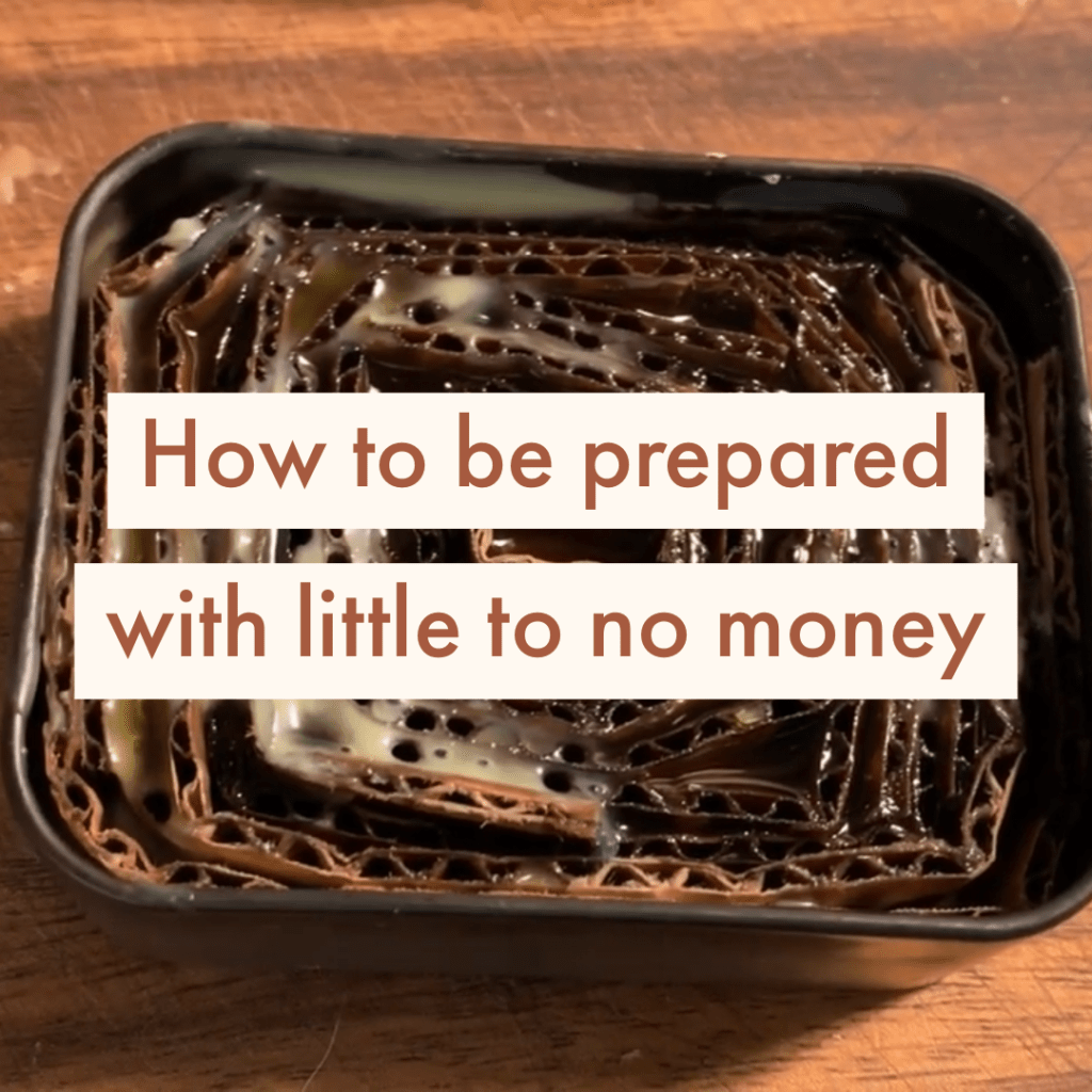 be prepared with little or no money
