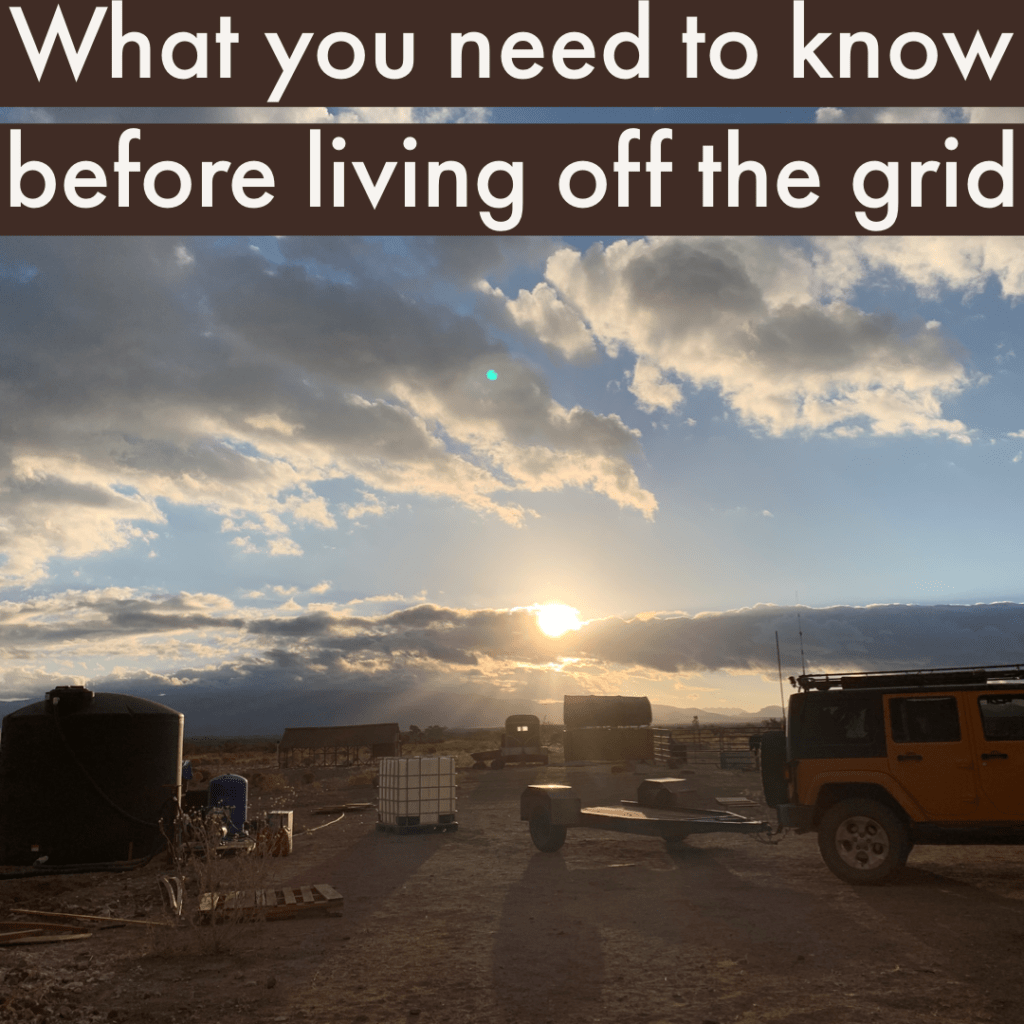 what you need to know before living off the grid