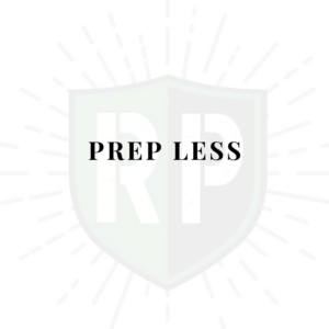 Prep Less to Prep More
